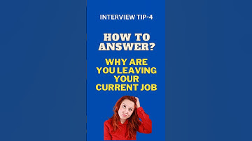 How to answer ‘Why Are you Leaving your current Job?’ | Best Answer!