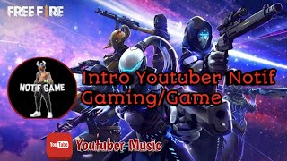Lagu intro Notif Gaming/game Free Fire!