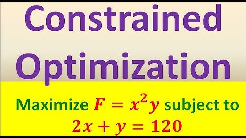 Constrained Optimization (Part 1 of 3)