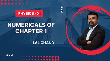 Physics Chapter 1 Numericals Class11, Physics Numerical  FSc Physics part 1, 11th Class Physics| XI