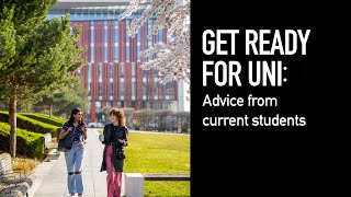 Get Ready For Uni: Advice from current students