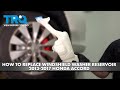 How to Replace Windshield Washer Reservoir 2013-2017 Honda Accord