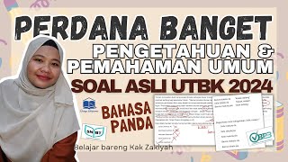 PENGETAHUAN DAN PEMAHAMAN UMUM (PPU) SOAL ASLI UTBK 2024