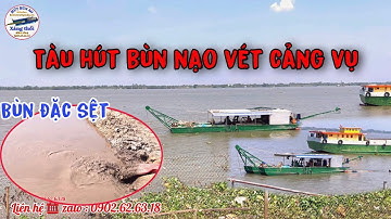 Máy hút bùn nạo vét cảng biển quân đội lên cát khủng