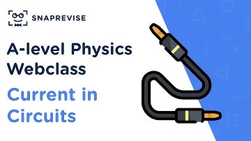 A-level Physics Sunday Sessions: Current in Circuits | Revision Webclass