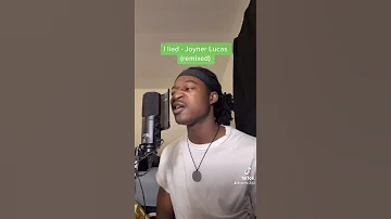 I lied - Joyner Lucas (remixed)