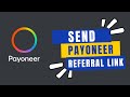 How to Send Payoneer Referral Link 2024?