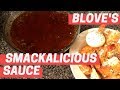 DIY Blove's Smackalicious Sauce | Updated Version |