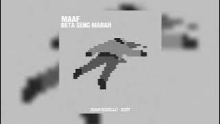 INI BKB ‼️ MAAF - BETA SENG MARAH ( RIAN RISELLO - EDIT )