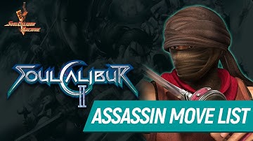 SoulCalibur 2 Assassin Command Moves List