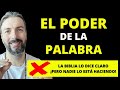 LO QUE SALE DE TU BOCA DETERMINA TU DESTINO, EL PODER DE LA PALABRA HABLADA