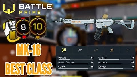 "MK-16" / Battle Prime BEST CLASS SETUP / w/Nominal #1 / Battle Prime Gameplay