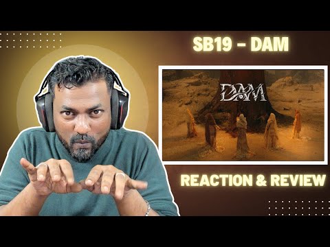 INDIAN REACTS to SB19 - DAM / THIS WAS FIYAHHHHHHHHH !!!!!