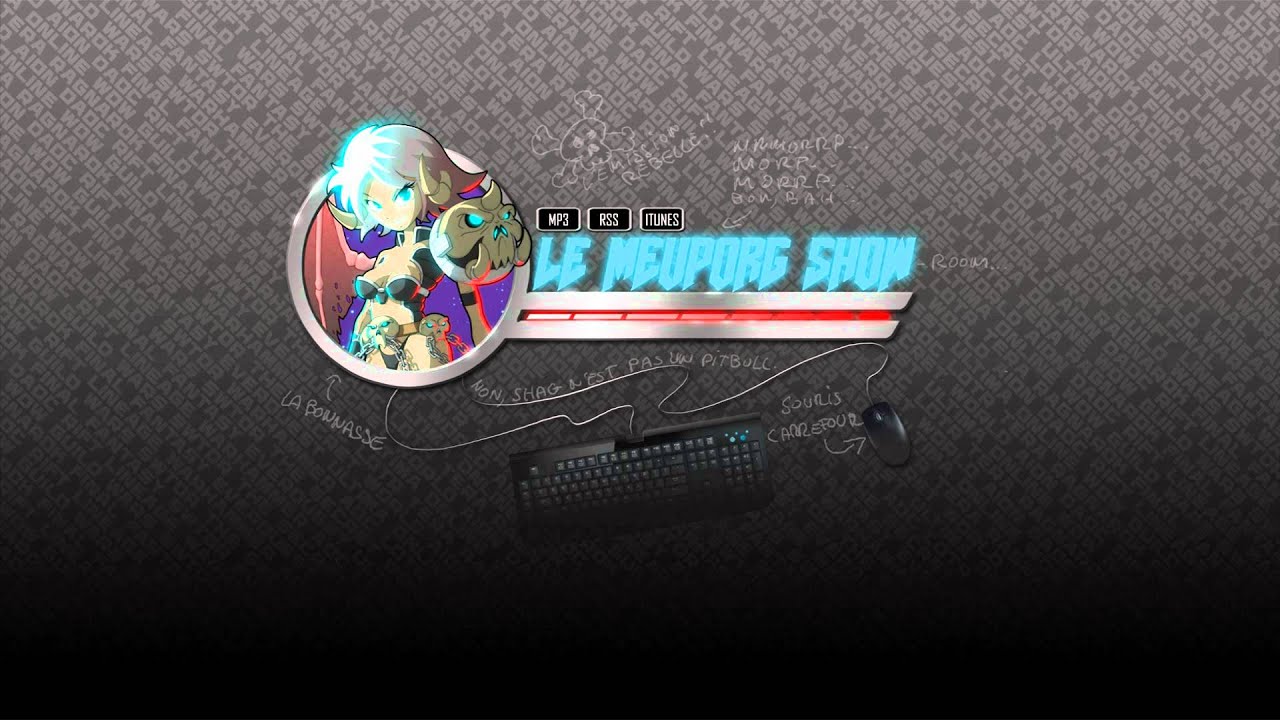 Le MEUPORG Show - Episode 1 : The Secret Podcast