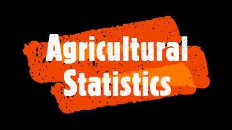 Agricultural Statistics Most important Q&A