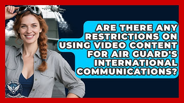Are There Any Restrictions on Using Video Content for Air Guard