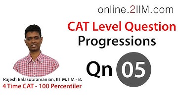 CAT Preparation - Progressions Question 05