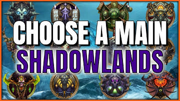 How To Choose A Main | Shadowlands