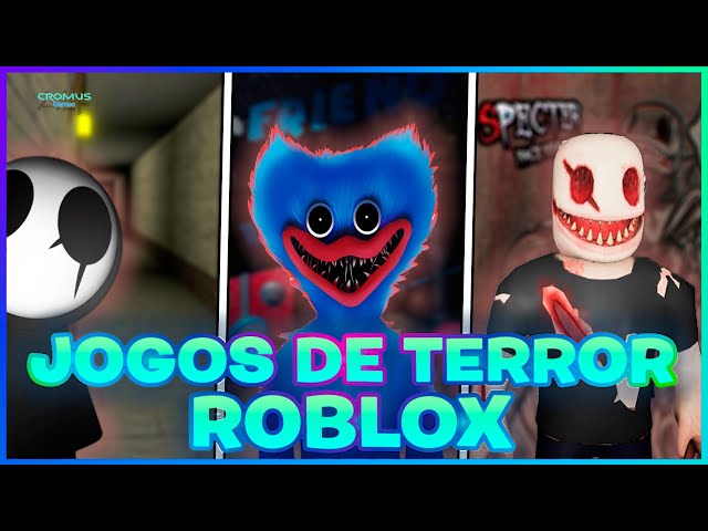 JOGOS DE TERROR DO ROBLOX PARA VOCÊ SE DIVERTIR A NOITE 