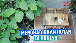 Menghadirkan Hutan di Hunian  | IDEA RUMAH