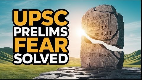 UPSC Prelims: The Strategy That ACTUALLY Works💯| PRELIMS FEAR SOLVED #ias#upsc 2025#prelimsstrategy