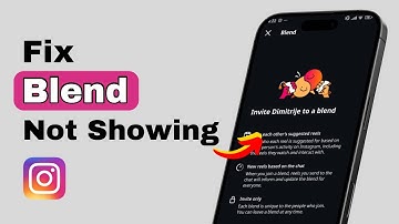 How to Fix Blend Not Showing on Instagram