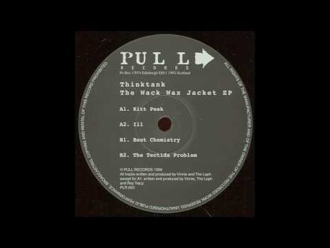 Thinktank — Thinktank - Bent Chemistry