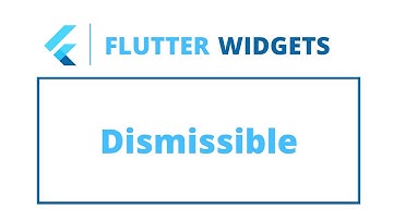 Flutter Widgets | Dismissible