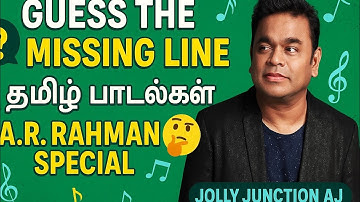 Connection game/ Guess the missing line in songs/ Find the missing line/ AR Rahman special/Quiz game