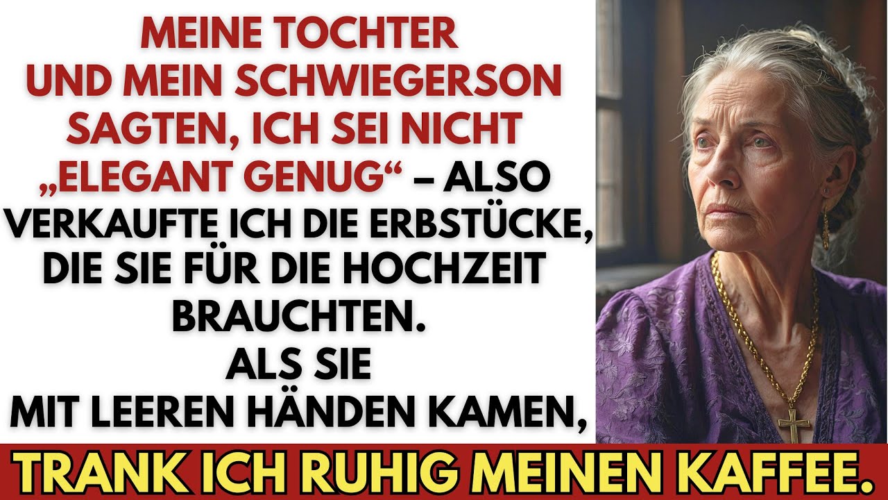 Meine Tochter und mein Schwiegersohn nannten mich „nicht elegant“ – ich verkaufte ihre Erbstücke.