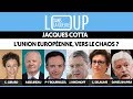 L'UNION EUROPÉENNE, VERS LE CHAOS ? - DANS LA GUEULE DU LOUP #5