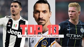 TOP 10 Most Powerful shot takers in Football | HD