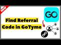 How to Find Referral Code in GoTyme (2026) | Full Guide