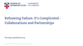 Reframing Failure:  It’s Complicated   Collaborations and Partnerships