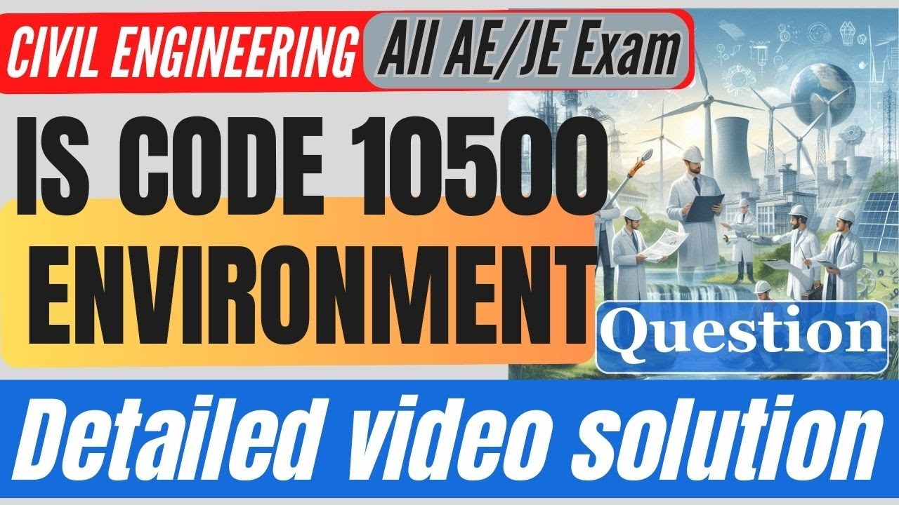 IS CODE IS 10500 ENVIRONMENT Important Question With Detailed Solution IS CODE IS 10500 ENVIRONMENT Important Question With Detailed Solution