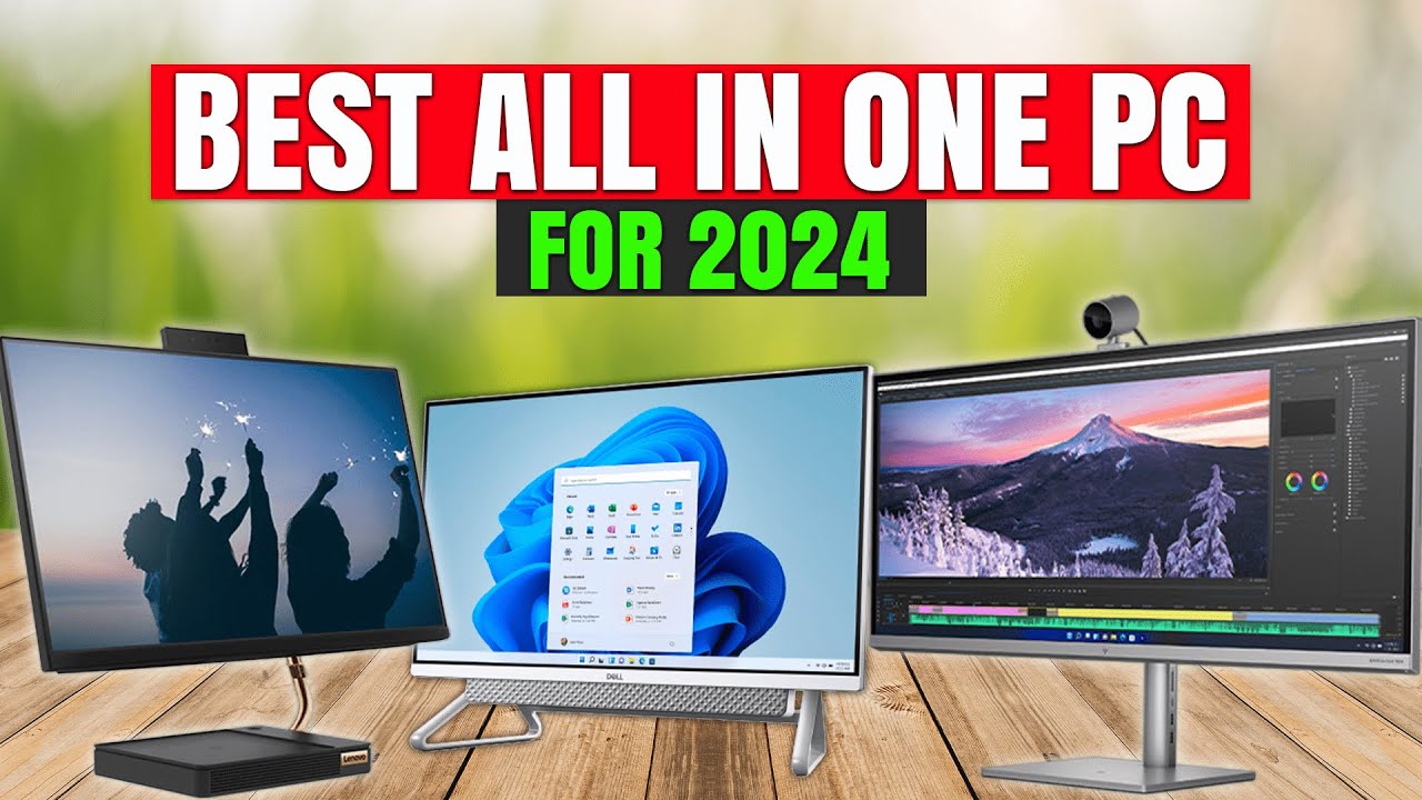 The Best All-in-One Computers for 2024