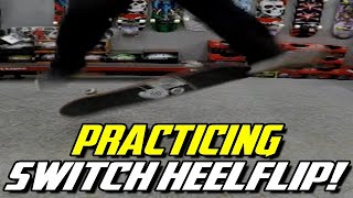 Practicing Switch Heel Flips!
