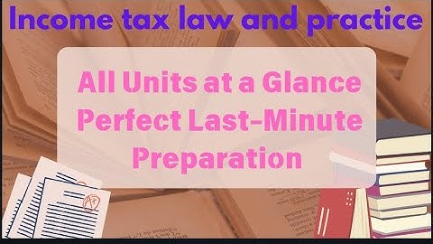 📘Income Tax Law & Practice - All Formulas in One Video |Exam Booster 🔥