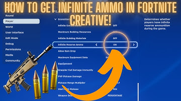 How to Get Infinite Ammo in Fortnite Creative | 2025 Full Guide