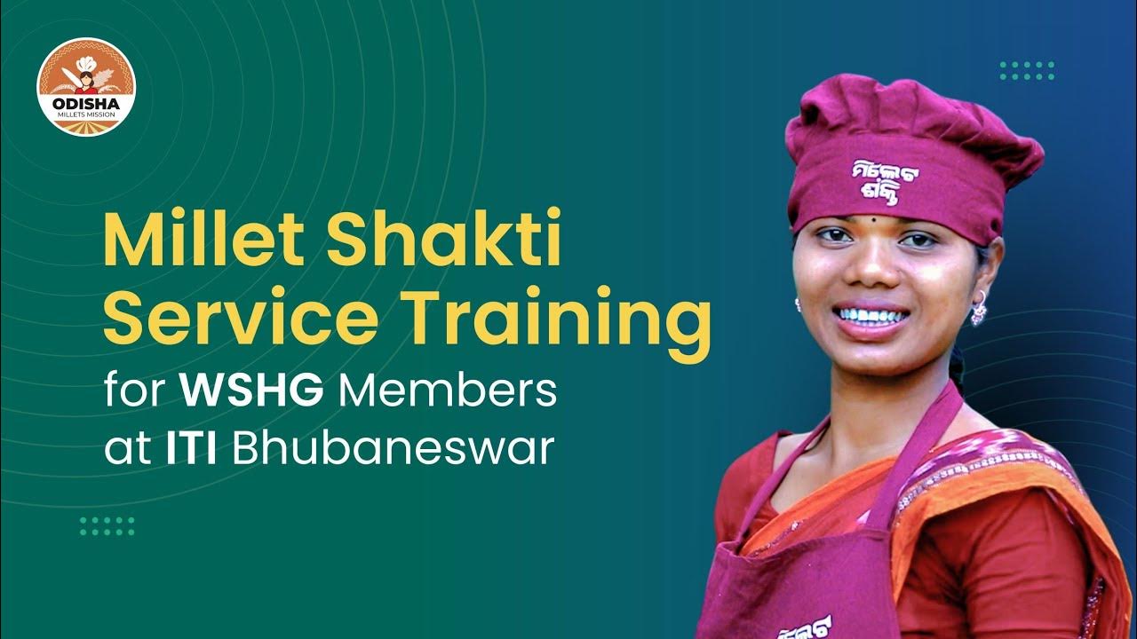 MILLET SHAKTI SERVICE TRAINING FOR WSHG MEMBERS at ITI Bhubaneswar ll millet odisha IYM2023 
