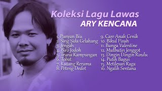 KOLEKSI HITS LAGU LAWAS ARY KENCANA