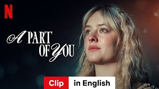 A Part of You (Clip) | Trailer in English | Netflix