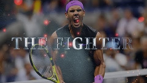 Rafael Nadal: The Story Of The Fighter | Ultimate Tribute