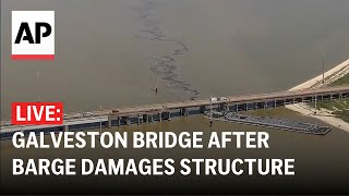 Live: View Of Galveston Bridge After Barge Damages Structure, Causing Oil Spill In Texas