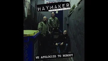 Haymaker - We Apologize To Nobody (Full Album 2018)