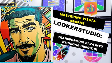 Mastering Visual Graphs in LookerStudio  Transforming Data into Stunning Insights!   Made with Clipc