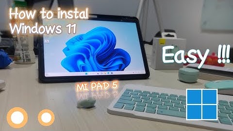 INSTALL WINDOWS 11 ON XIAOMI PAD 5 ENGLISH TUTORIAL