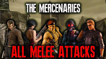 Resident Evil 4  Mercenaries -  Melee Moves