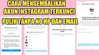 Cara Memulihkan Akun Instagram Yang Terkunci Sementara Tanpa Email Dan Nomor Hp Versi Baru