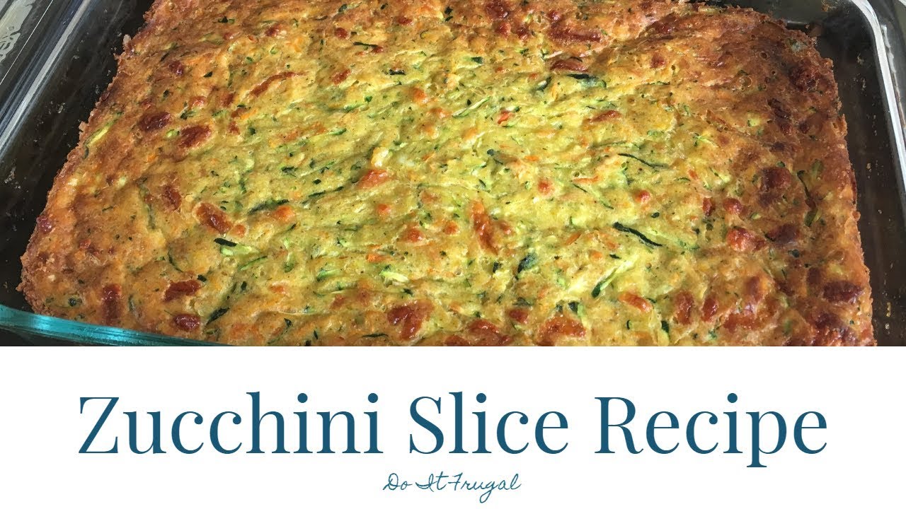 Zucchini Slice - YouTube